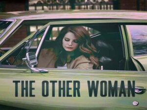 دانلود آهنگ The other woman از Lana Del Rey با متن و ترجمه