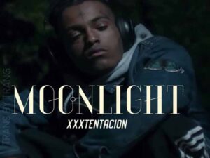 دانلود آهنگ Moonlight از XXXTENTACION با متن و ترجمه