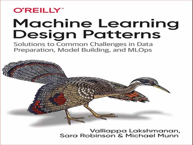 دانلود کتاب الگوهای طراحی یادگیری ماشین – راه حل های چالش های رایج در داده ها