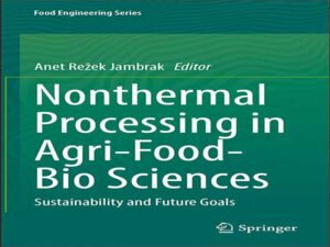 دانلود کتاب پردازش غیر حرارتی در علوم زیستی مواد غذایی کشاورزی