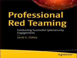 دانلود کتاب تیم قرمز حرفه ای – انجام تعاملات امنیت سایبری موفق