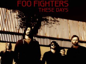 دانلود آهنگ These Days از Foo Fighters با متن و ترجمه