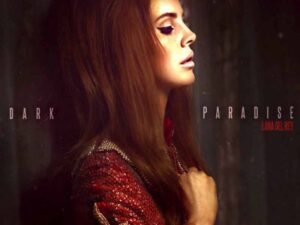 دانلود آهنگ Dark paradise از Lana Del Rey با متن و ترجمه