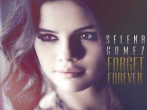 دانلود آهنگ Forget Forever از Selena Gomez با متن و ترجمه