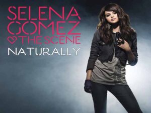 دانلود آهنگ Naturally از Selena Gomez با متن و ترجمه