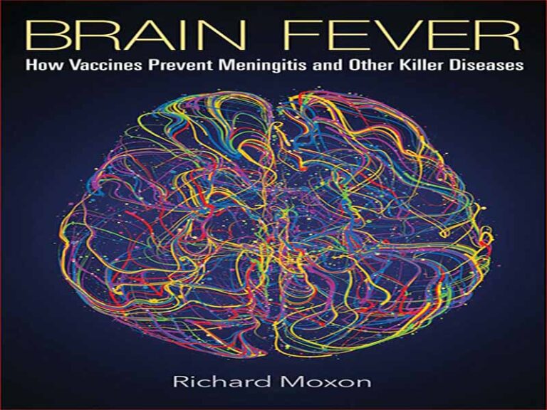 دانلود کتاب تب مغزی: چگونه واکسن ها از مننژیت و سایر بیماری های کشنده جلوگیری می کنند