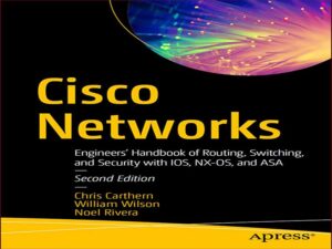 دانلود کتاب شبکه های سیسکو – راهنمای مهندسین مسیریابی، سوئیچینگ و امنیت با IOS، NX-OS و ASA