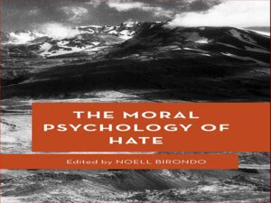 دانلود کتاب روانشناسی اخلاقی نفرت