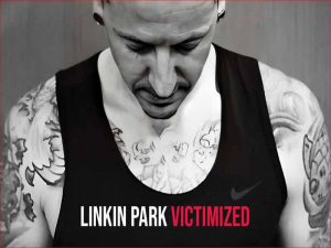 دانلود آهنگ Victimized از Linkin Park با متن و ترجمه