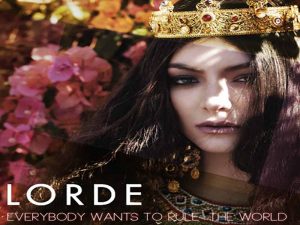 دانلود آهنگ Everybody Wants To Rule the World از Lorde با متن و ترجمه