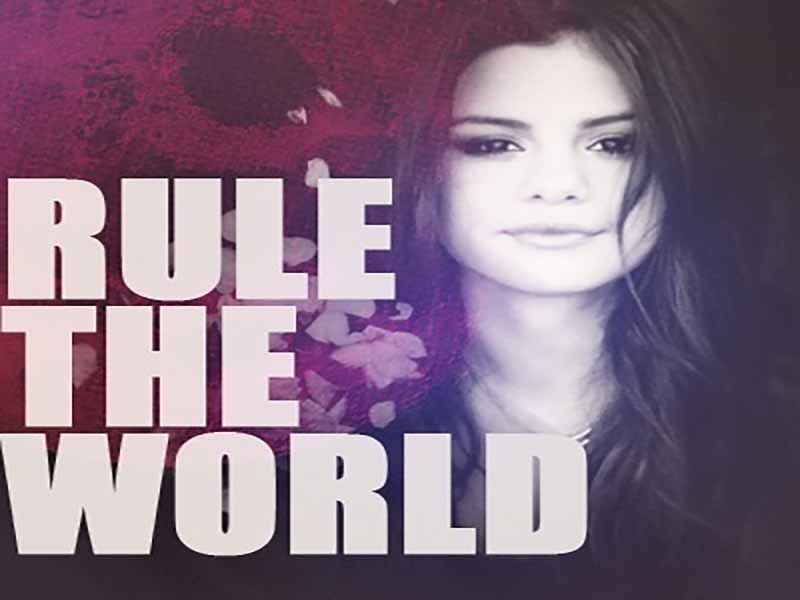 دانلود آهنگ Rule The World از Selena Gomez با متن و ترجمه