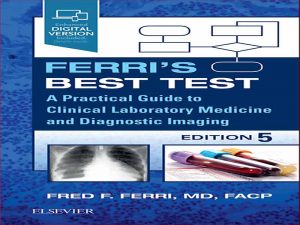 دانلود کتاب بهترین آزمون فری – راهنمای عملی پزشکی آزمایشگاهی بالینی و تصویربرداری تشخیصی