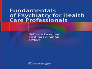 دانلود کتاب مبانی روانپزشکی برای متخصصان مراقبت های بهداشتی