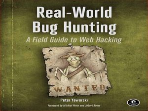 دانلود کتاب شکار باگ در دنیای واقعی – راهنمای میدانی برای هک وب