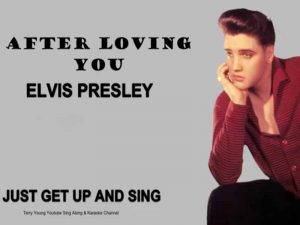 دانلود آهنگ After Loving You از Elvis Presley با متن و ترجمه
