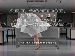 دانلود کتاب هنر، علم، و سیاست دانش