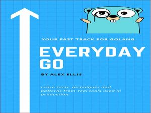 دانلود کتاب هر روز با زبان برنامه نویسی GoLang- مسیر سریع