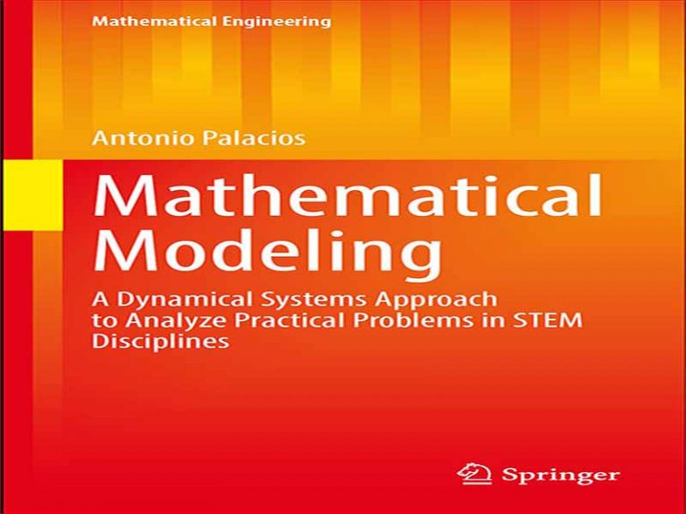 دانلود کتاب مدلسازی ریاضی – یک رویکرد سیستمی پویا برای تجزیه و تحلیل مسائل عملی در رشته های STEM