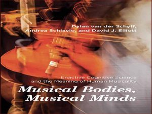 دانلود کتاب بدن های موسیقی، ذهن های موسیقیایی