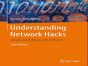 دانلود کتاب آشنایی با هک شبکه – حمله و دفاع با پایتون 3