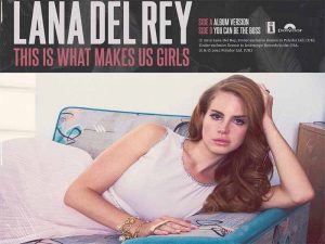 دانلود آهنگ This Is What Makes Us Girls از Lana Del Rey با متن و ترجمه