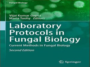 دانلود کتاب پروتکل های آزمایشگاهی در بیولوژی قارچی