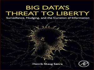 دانلود کتاب داده های بزرگ تهدیدی برای آزادی