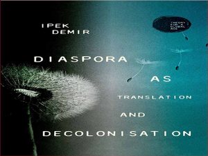 دانلود کتاب دیاسپورا به عنوان ترجمه و استعمارزدایی