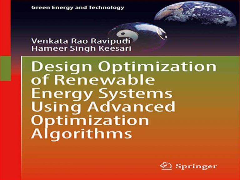 دانلود کتاب طراحی بهینه سازی سیستم های انرژی تجدیدپذیر با استفاده از الگوریتم های بهینه سازی پیشرفته