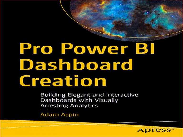 دانلود کتاب ایجاد داشبورد Pro Power BI – ساخت داشبوردهای زیبا و تعاملی با تجزیه و تحلیل بصری