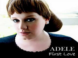 دانلود آهنگ First Love از Adele با متن و ترجمه