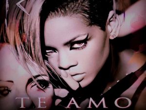 دانلود آهنگ Te Amo از Rihanna با متن و ترجمه