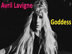دانلود آهنگ Goddess از Avril Lavigne با متن و ترجمه