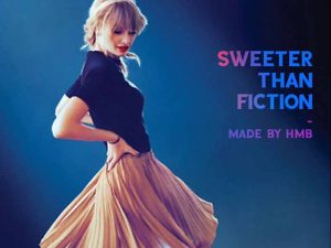 دانلود آهنگ Sweeter Than Fiction از Taylor Swift با متن و ترجمه