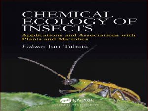 دانلود کتاب اکولوژی شیمیایی حشرات – کاربردها و ارتباط با گیاهان و میکروب ها