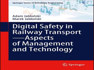 دانلود کتاب ایمنی دیجیتال در حمل و نقل ریلی – جنبه های مدیریت و فناوری