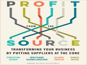 دانلود کتاب سود از منبع – تبدیل کسب و کار شما با قرار دادن تامین کنندگان در هسته