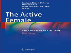 دانلود کتاب زن فعال – مسائل مربوط به سلامت زنان در طول عمر