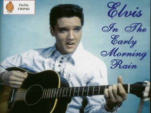 دانلود آهنگ Early Morning Rain از Elvis Presley با متن و ترجمه