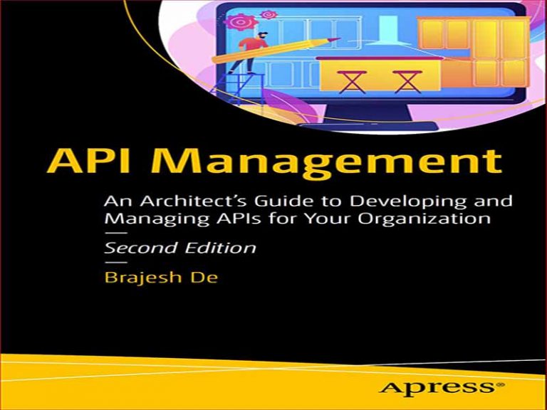 دانلود کتاب مدیریت API – راهنمای معمار برای توسعه و مدیریت API برای سازمان شما