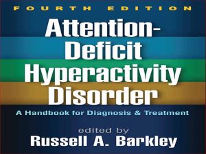 دانلود کتاب اختلال کمبود توجه (بیش فعالی) – راهنمای تشخیص و درمان