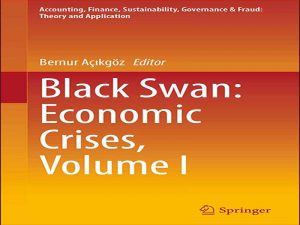 دانلود کتاب قو سیاه: بحران های اقتصادی، جلد اول