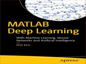 دانلود کتاب یادگیری عمیق متلب – با یادگیری ماشین، شبکه های عصبی و هوش مصنوعی