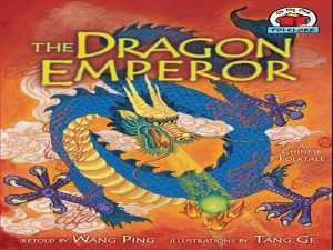 دانلود کتاب داستان انگلیسی “امپراطور اژدها” – یک داستان عامیانه چینی