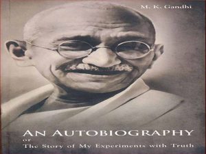 دانلود کتاب زندگی نامه یا داستان آزمایش های من با حقیقت نوشته ماهاتما گاندی