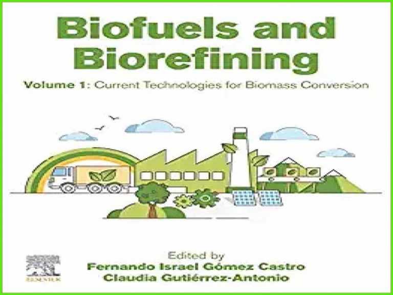 دانلود کتاب سوخت های زیستی و تصفیه زیستی – جلد 1: فن آوری های فعلی برای تبدیل زیست توده
