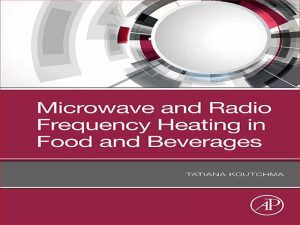 دانلود کتاب گرمایش مایکروویو و فرکانس رادیویی در غذا و نوشیدنی