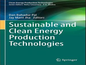 دانلود کتاب فناوری های تولید انرژی پایدار و پاک