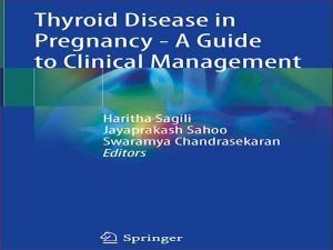 دانلود کتاب بیماری تیروئید در بارداری – راهنمای مدیریت بالینی