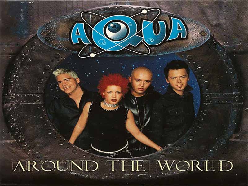 دانلود آهنگ Around The World از Aqua با متن و ترجمه